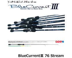 Yamaga Blanks BlueCurrent III 76 Stream